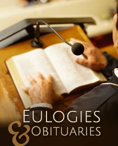 Eulogies and Obituaries